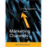 Marketing Channels A Management View