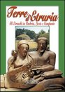 Terre d'Etruria Gli etruschi in Umbria Lazio e Campania