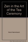 Zen in the Art of the Tea Ceremony