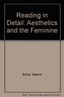 Reading in Detail Aesthetics and the Feminine