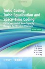 Turbo Coding Turbo Equalisation and SpaceTime Coding EXITChartAided NearCapacity Designs for Wireless Channels