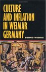 Culture and Inflation in Weimar Germany (Weimar and Now: German Cultural Criticism)