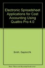 Electronic Spreadsheet Applications for Cost Accounting Using Quattro Pro 40