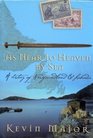 As Near to Heaven by Sea A History of Newfoundland and Labrador