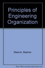 Principles of engineering organization
