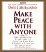 Make Peace with Anyone  Proven Strategies to End any Conflict Feud or Estragement Now