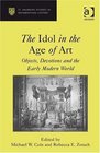 The Idol in the Age of Art