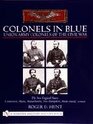 Colonels in Blue  Union Army Colonels of the Civil War