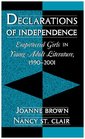 Declarations of Independence Empowered Girls in Young Adult Literature 19902001