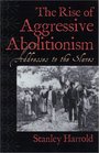 The Rise of Aggressive Abolitionism Addresses to the Slaves
