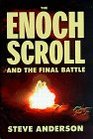The Enoch Scroll and The Final Battle
