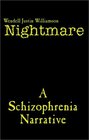 Nightmare: A Schizophrenia Narrative