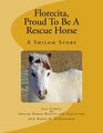 Florecita Proud To Be A Rescue Horse
