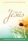 Life in Jesus A Memoir of Mary Winslow