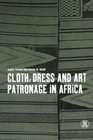 Cloth Dress and Art Patronage in Africa