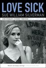 Love Sick One Woman's Journey through Sexual Addiction