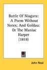 Battle Of Niagara A Poem Without Notes And Goldau Or The Maniac Harper