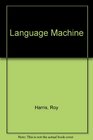 Language Machine