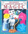 The Usborne Complete Book of Magic (Magic Guides Series)