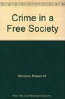 Crime in a Free Society