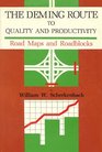 Deming Route to Quality and Productivity Road Maps and Roadblocks