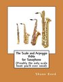The Scale and Arpeggio Bible  for Saxophone