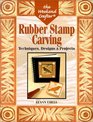 The Weekend Crafter: Rubber Stamp Carving: Techniques, Designs  Projects