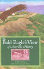 The Bald Eagle's View of American History