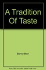 A Tradition of Taste Healthy Exotic and Simple to Prepare Cuisine From the Land of the Bible