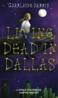 Living Dead in Dallas (Sookie Stackhouse, Bk 2)