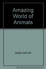 Amazing World of Animals