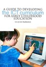 A Guide to Developing the ICT Curriculum for Early Childhood Education