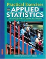 Practical Exercises in Applied Statistics