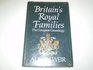 BRITAIN'S ROYAL FAMILIES THE COMPLETE GENEALOGY