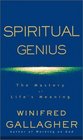 Spiritual Genius The Mastery of Life's Meaning