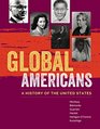 Global Americans A History of the United States
