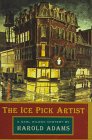 The Ice Pick Artist A Carl Wilcox Mystery