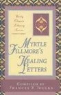 Myrtle Fillmore Healing Letters