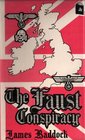 The Faust conspiracy A first novel