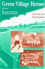 Green Village Heroes Story of Burscough Football Club  Its History and Its Origins