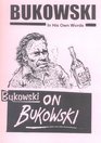 Bukowski on Bukowski