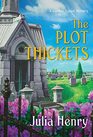 The Plot Thickets (A Garden Squad Mystery)