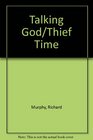 Talking God/Thief Time