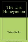 The Last Honeymoon