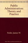 Public Administration Theory and Practice