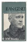 Jean Genet A study of his novels and plays
