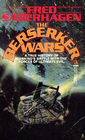 Berserker Wars (Berserker, Bk 6)