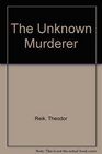 The Unknown Murderer