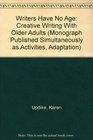 Writers Have No Age Creative Writing With Older Adults