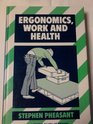 Ergonomics Work and Health